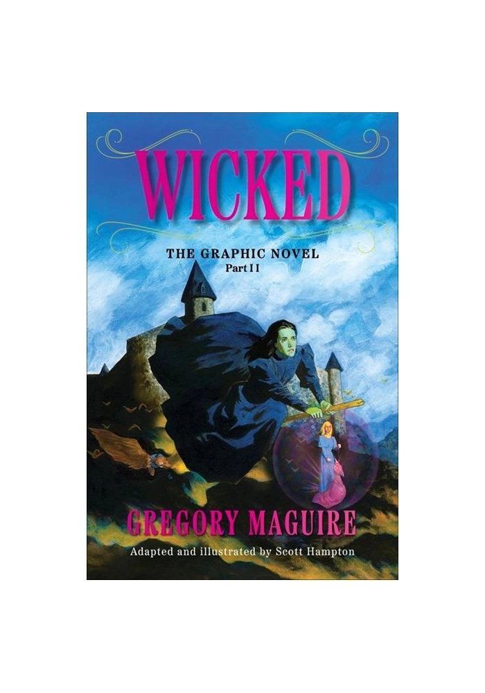 WICKED THE GRAPHIC NOVEL TP VOL 02