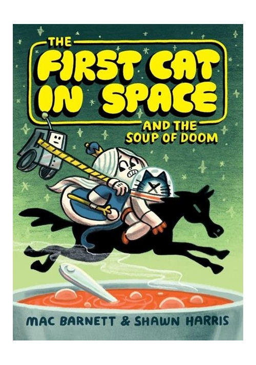 FIRST CAT IN SPACE TP AND THE SOUP OF DOOM