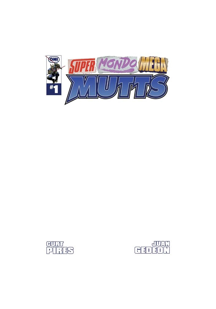 SUPER MONDO MEGA MUTTS #1 (OF 4) CVR E BLANK SKETCH VAR