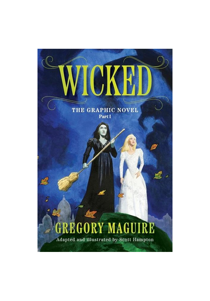 WICKED THE GRAPHIC NOVEL TP VOL 01
