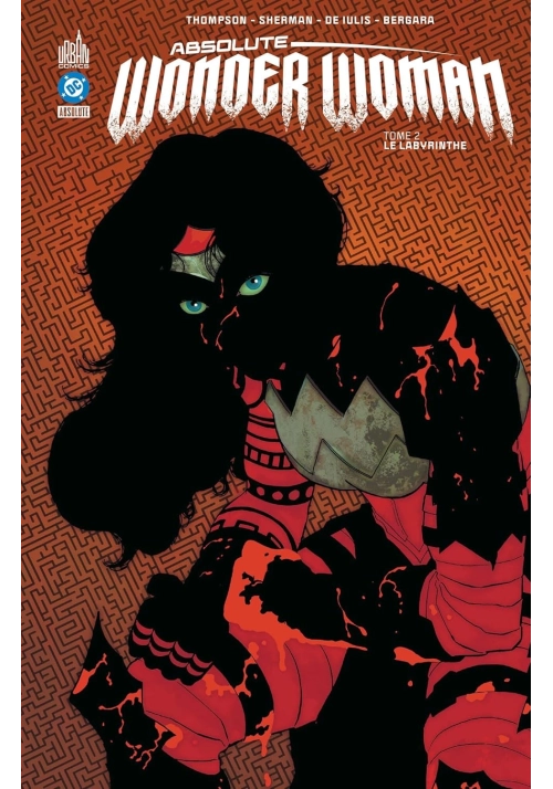 ABSOLUTE WONDER WOMAN TOME 2 : LE LABYRINTHE