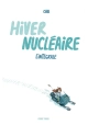 HIVER NUCLÉAIRE : L'INTÉGRALE