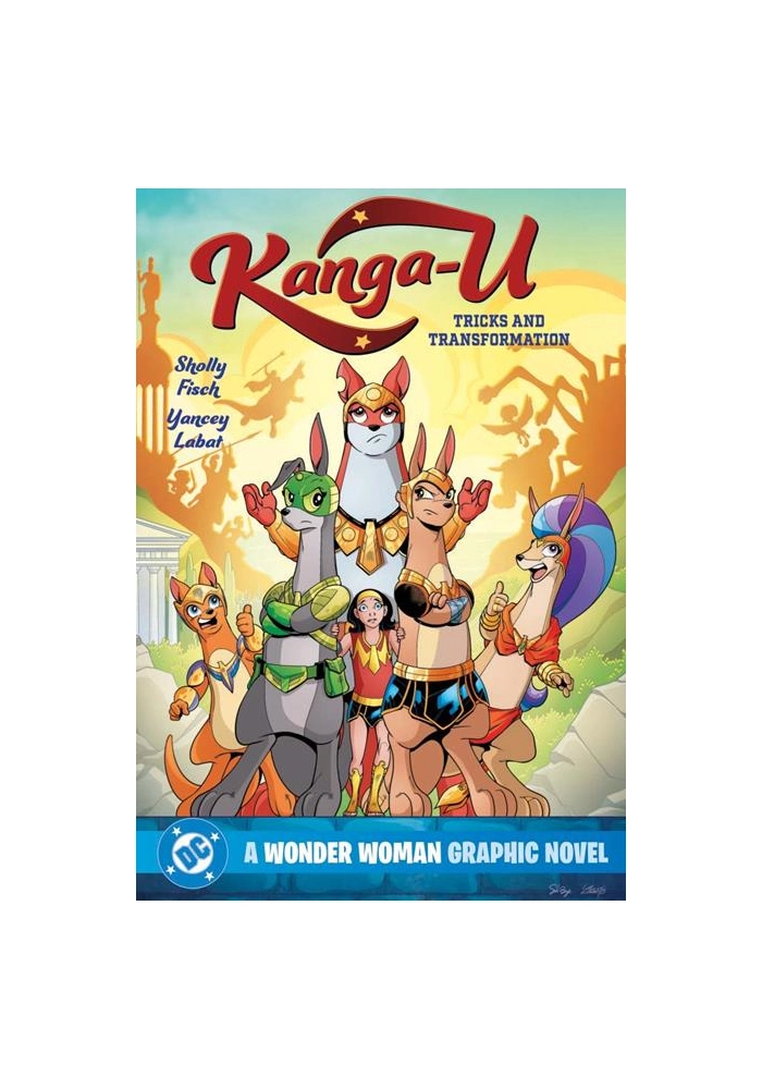 KANGA-U TRICKS AND TRANSFORMATION A WONDER WOMAN GRAPHIC NOVEL TP