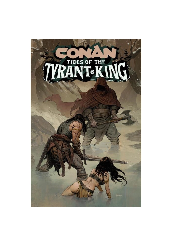 CONAN THE BARBARIAN TIDES OF THE TYRANT KING #2 (OF 4) CVR B PHROILAN GARDNER VAR (MR)
