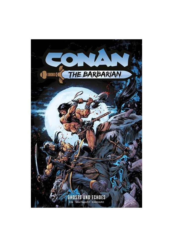 CONAN THE BARBARIAN TP VOL 08 GHOSTS AND ECHOES REGULAR EDITION ROBERTO DE LA TORRE (MR)