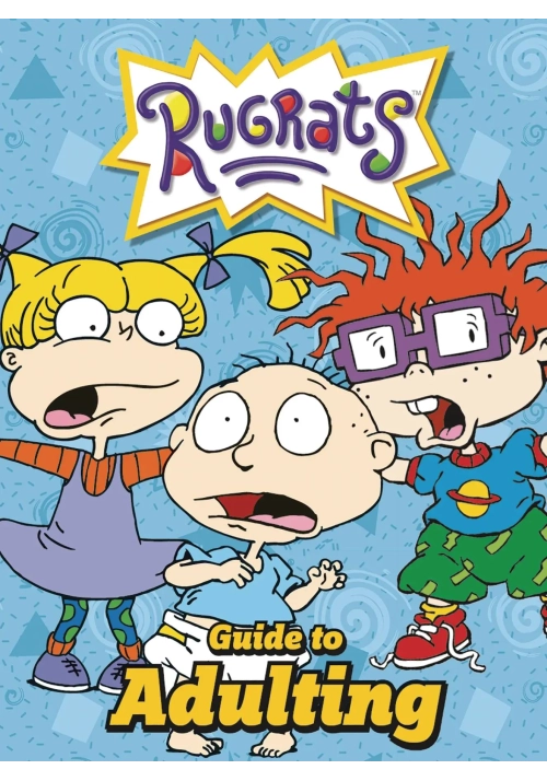 NICKELODEON RUGRATS GUIDE TO ADULTING HC