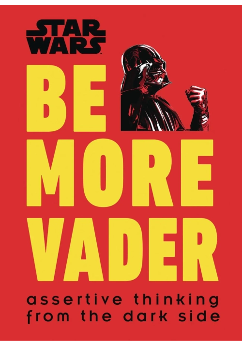 STAR WARS BE MORE VADER HC