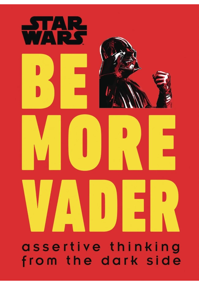 STAR WARS BE MORE VADER HC