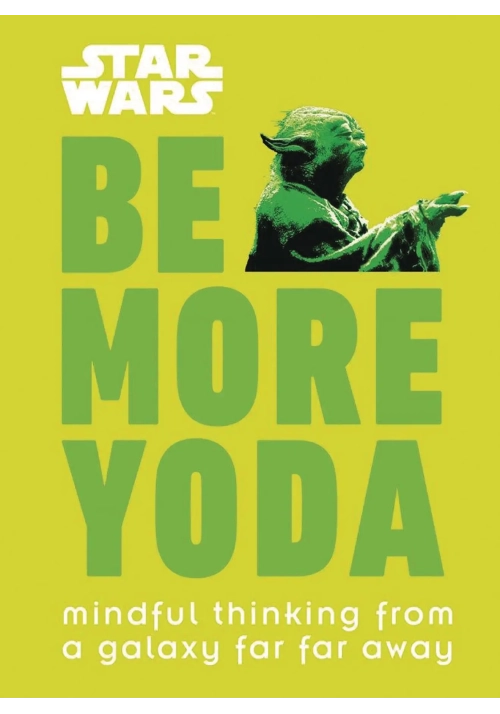 STAR WARS BE MORE YODA HC