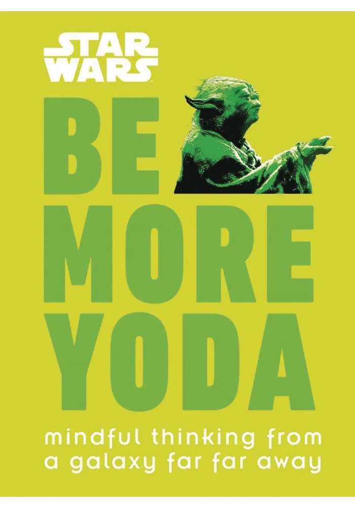 STAR WARS BE MORE YODA HC