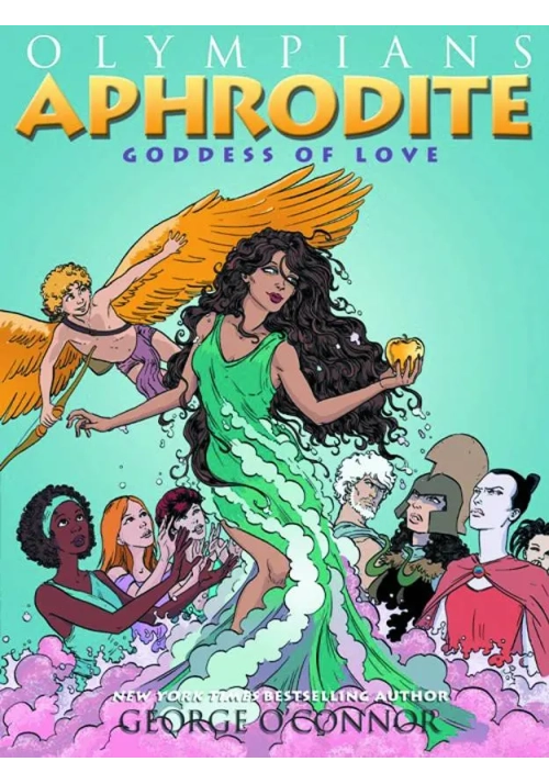 OLYMPIANS GN VOL 06 APHRODITE GODDESS OF LOVE