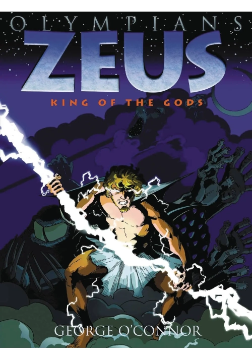 OLYMPIANS GN VOL 01 ZEUS KING OF THE GODS NEW PTG