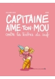 CAPITAINE AIME TON MOU VOLUME 1