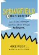 SPRINGFIELD CONFIDENTIAL A LIFETIME WRITING FOR THE SIMPSONS