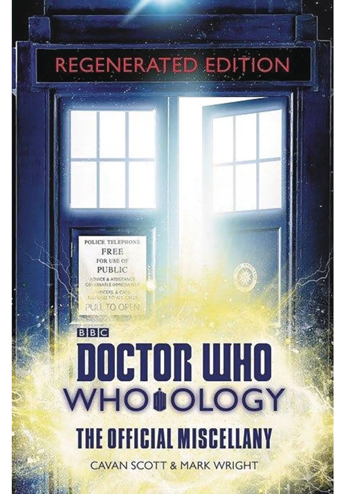 DOCTOR WHO WHO OLOGY REGENERATED ED OFFIC MISCELLANY HC