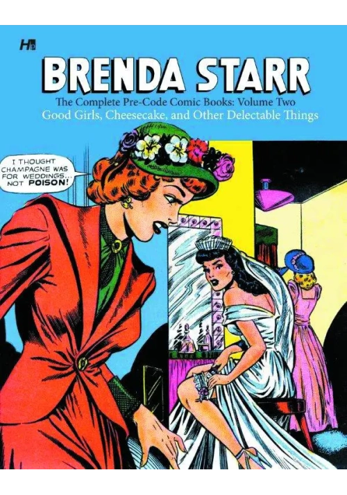 BRENDA STARR COMP PRE CODE COMICS HC VOL 02 GOOD GIRLS