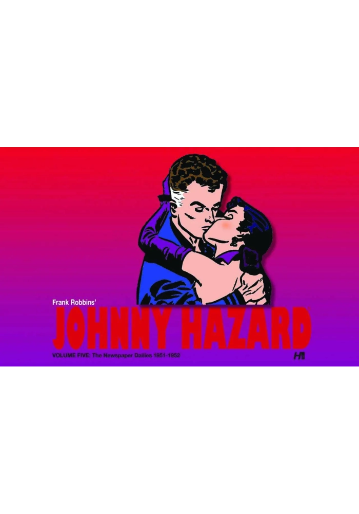 JOHNNY HAZARD DAILIES HC VOL 05 1951 1952