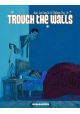 THROUGH THE WALLS HC (MR)