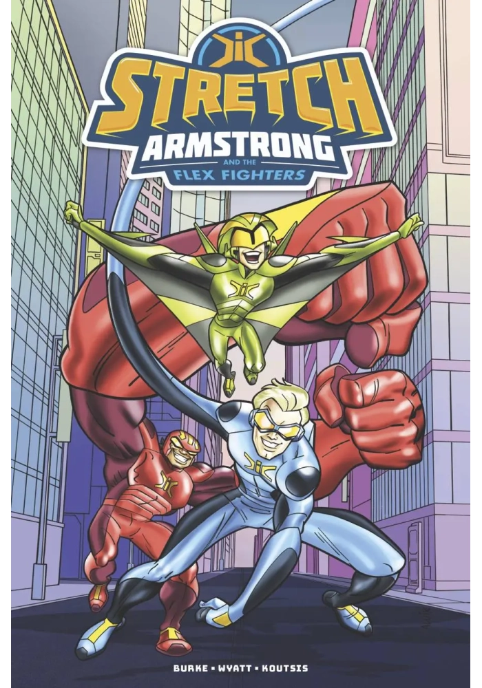 STRETCH ARMSTRONG AND THE FLEX FIGHTERS TP