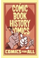 COMIC BOOK HISTORY OF COMICS TP COMICS FOR ALL