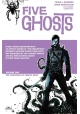 FIVE GHOSTS TP VOL 01 HAUNTING OF FABIAN GRAY