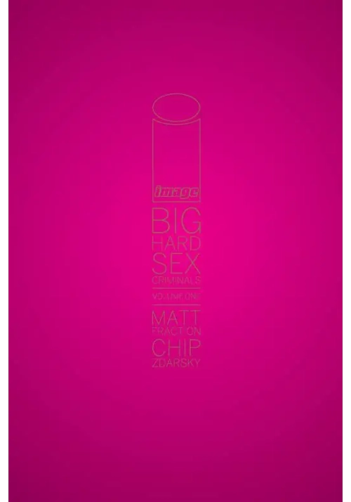 BIG HARD SEX CRIMINALS HC VOL 01