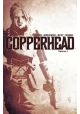 COPPERHEAD TP VOL 01 A NEW SHERIFF IN TOWN