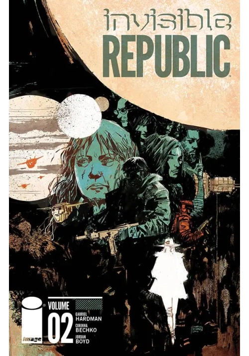 INVISIBLE REPUBLIC TP VOL 02