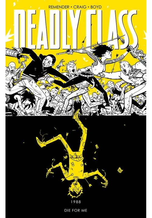DEADLY CLASS TP VOL 04 DIE FOR ME (MR)