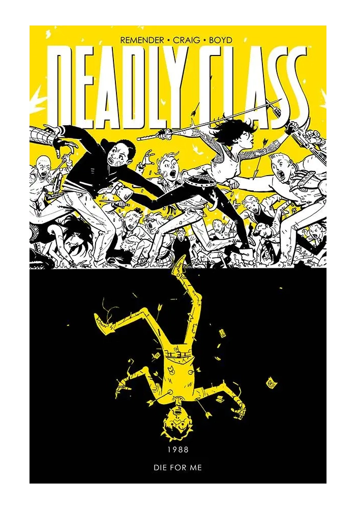 DEADLY CLASS TP VOL 04 DIE FOR ME (MR)