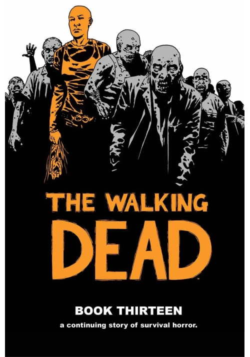 WALKING DEAD HC VOL 13 (MR)