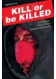 KILL OR BE KILLED TP VOL 01 (MR)