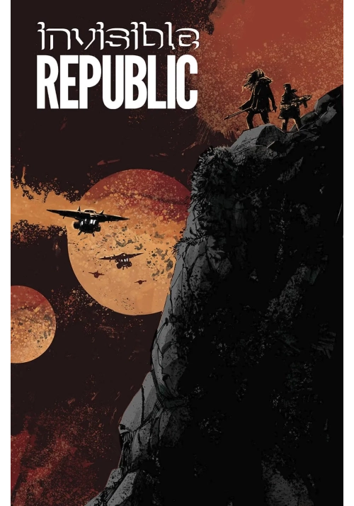 INVISIBLE REPUBLIC TP VOL 03