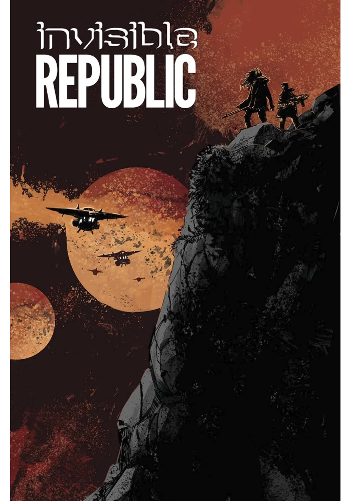INVISIBLE REPUBLIC TP VOL 03