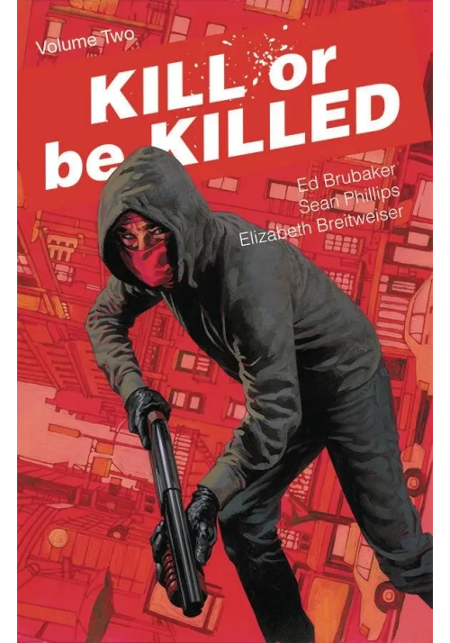 KILL OR BE KILLED TP VOL 02 (MR)