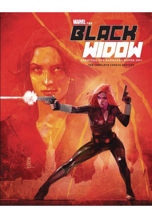 MARVEL BLACK WIDOW CREATING THE AVENGING SUPERSPY HC