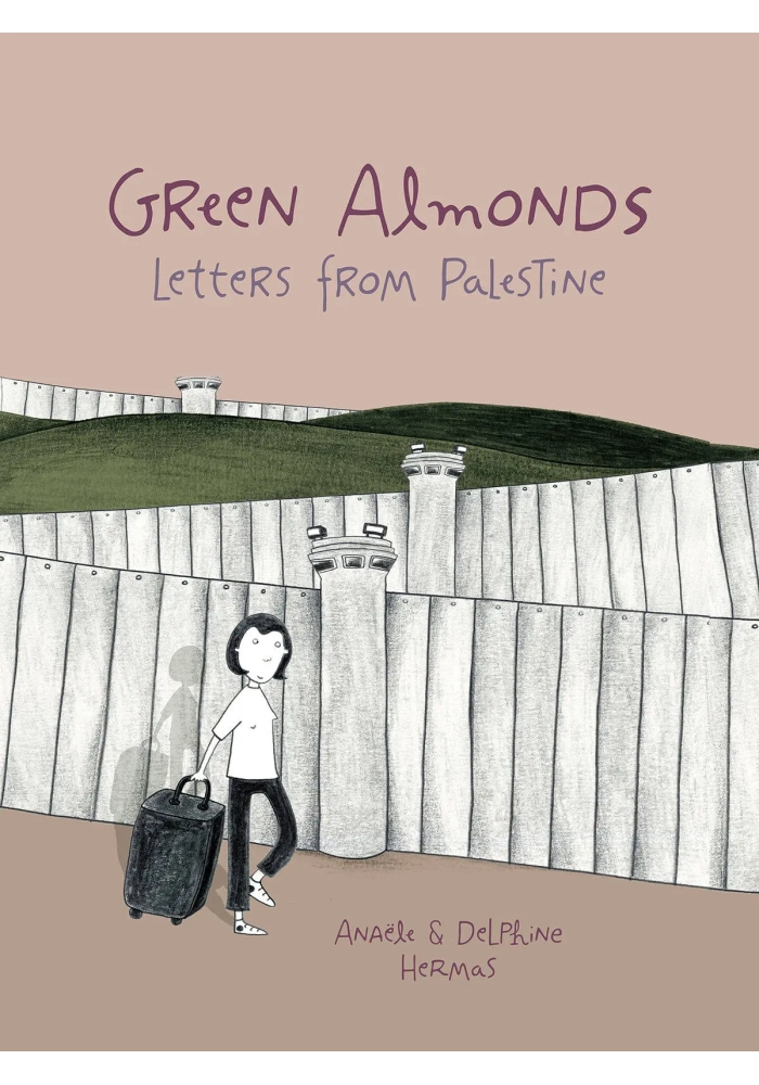 GREEN ALMONDS LETTERS FROM PALESTINE GN