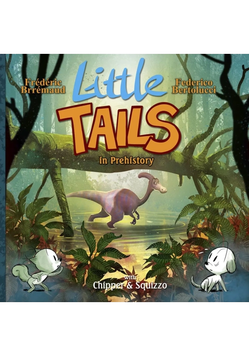 LITTLE TAILS IN PREHISTORY HC VOL 04 (OF 6)