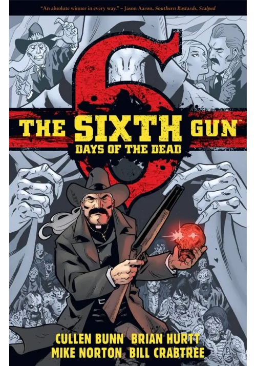 SIXTH GUN DAYS OF THE DEAD TP