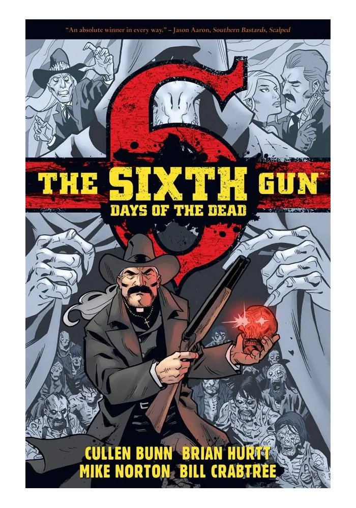 SIXTH GUN DAYS OF THE DEAD TP