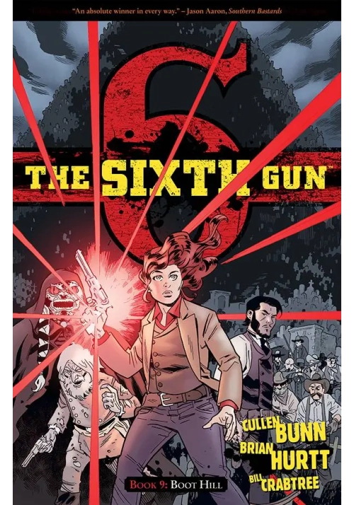 SIXTH GUN TP VOL 09 BOOT HILL