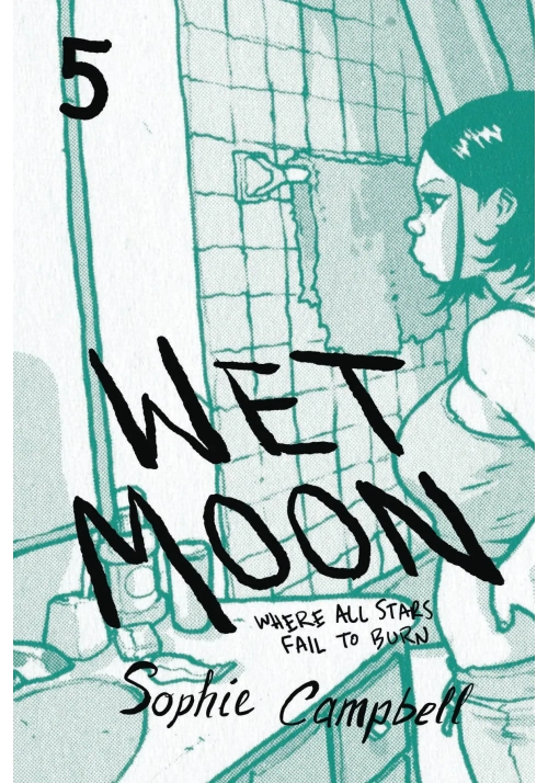 WET MOON GN VOL 05 WHERE ALL STARS FAIL TO BURN NEW ED