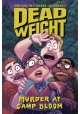 DEAD WEIGHT MURDER AT CAMP BLOOM GN