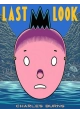 CHARLES BURNS LAST LOOK GN
