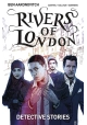 RIVERS OF LONDON TP VOL 04 DETECTIVE STORIES