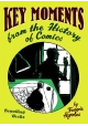 KEY MOMENTS FROM THE HISTORY OF COMICS
