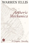 WARREN ELLIS AETHERIC MECHANICS GN