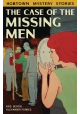 CASE OF THE MISSING MEN GN