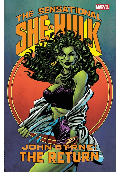 SENSATIONAL SHE-HULK BY JOHN BYRNE TP RETURN