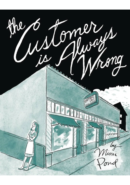 CUSTOMER IS ALWAYS WRONG HC